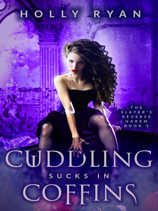 Title details for Cuddling Sucks in Coffins by Holly Ryan - Available